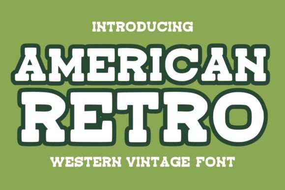 American Retro: The Western Vintage Font That Commands Attention