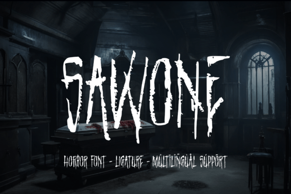 Sawone: The Typeface That Whispers Dread